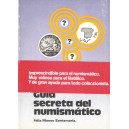 GUIA SECRETA DEL NUMISMÁTICO F. M. Santamaría Ed.1978